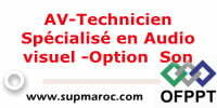 AV-Technicien Spécialisé en Audio visuel -Option  Son