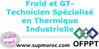 OFPPT Formation ISTA Technicien  Spécialisé en Thermique Industrielle