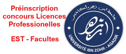 universite ibn zouhr Préinscription concours Licences Professionelles